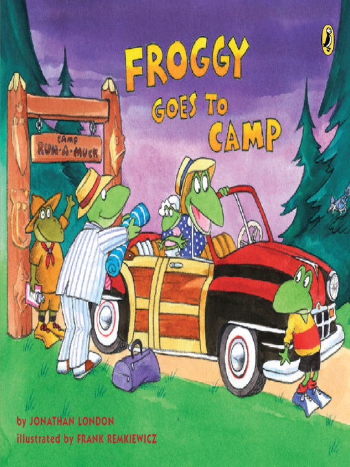 Title details for Froggy Goes to Camp by Jonathan London - Available